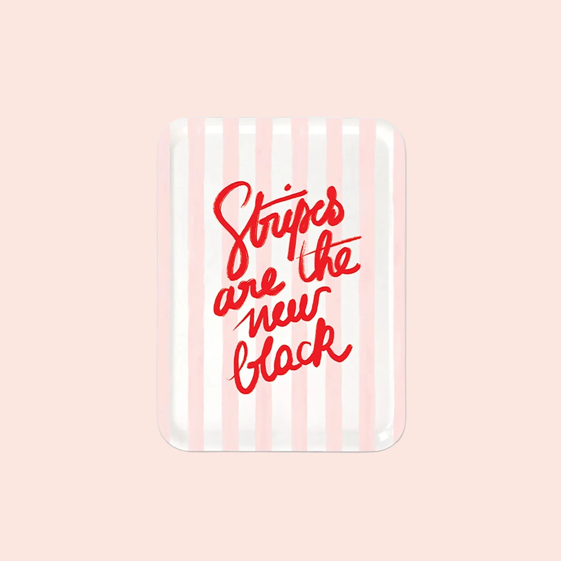 All the way to say - Plateau de service - Stripes are the new black