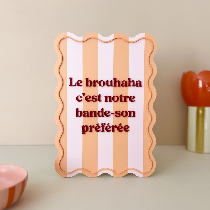 Affiche en plexiglas Le brouhaha c'est notre bande-son préférée